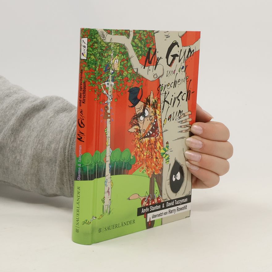 Andy Stanton Mr Gum und der sprechende Kirschbaum 7