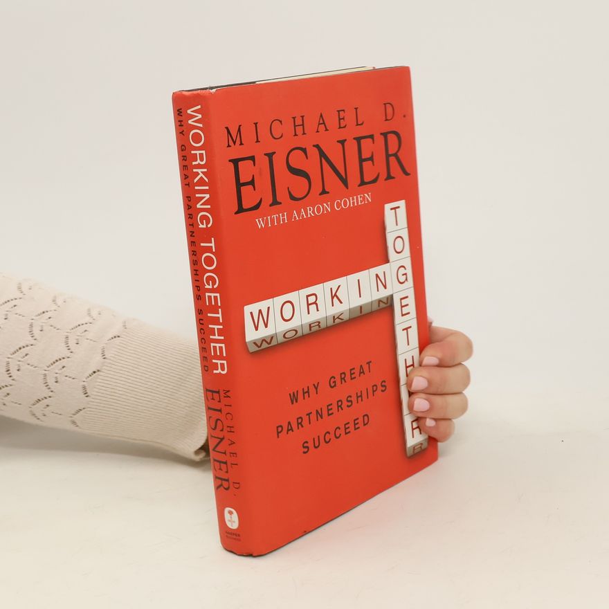 Michael Eisner Working Together