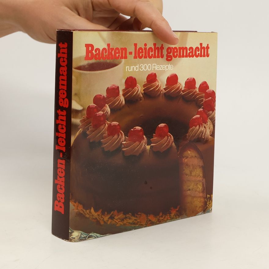 Autorenkollektiv Backen leicht gemacht