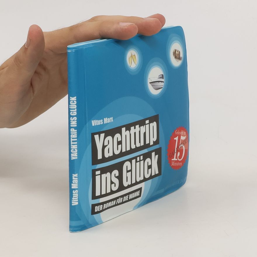 Vitus Marx Yachttrip ins Glück