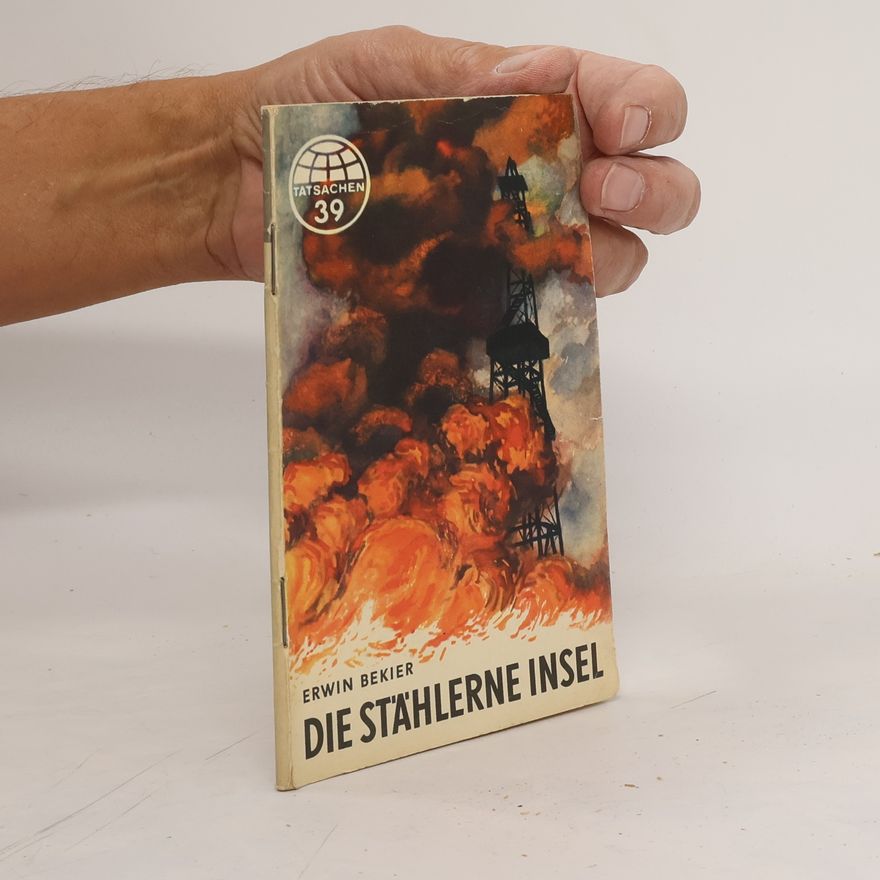 Erwin Bekier Die stählerne Insel