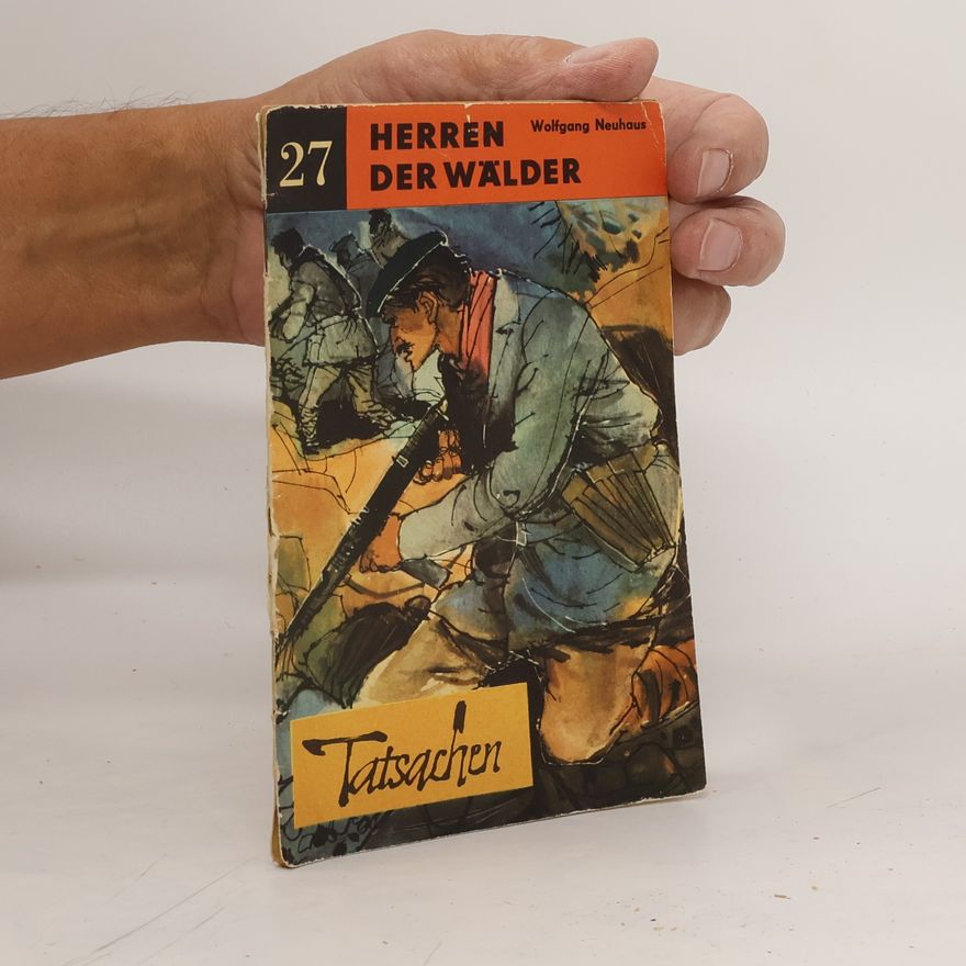Wolfgang Neuhaus Herren der Wälder. 27