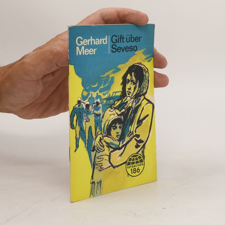 Gerhard Meerwein Gift über Seveso