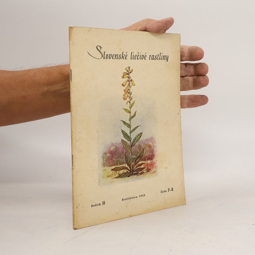 Collectif d'auteurs Slovenské liečivé rastliny 7-8/1942