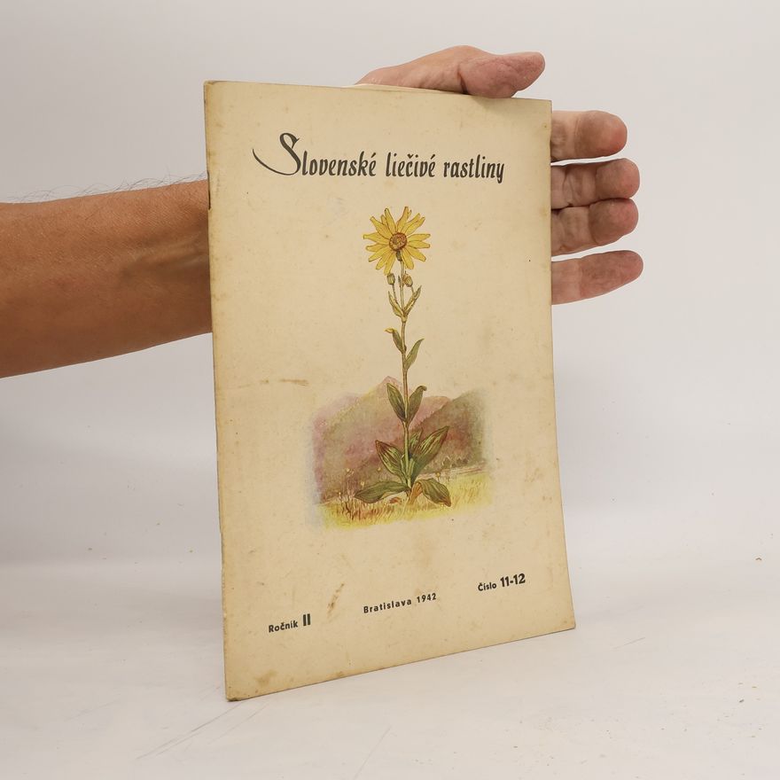 Collectif d'auteurs Slovenské liačivé rastliny. ročník II. č. 11-12
