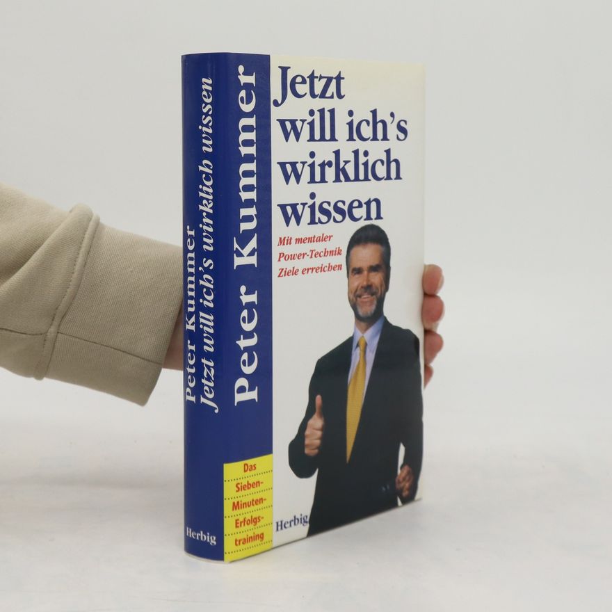 Peter Kummer Jetzt will ich's wirklich wissen