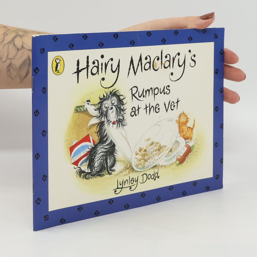 Lynley Dodd Hairy Maclary's Rumpus At The Vet