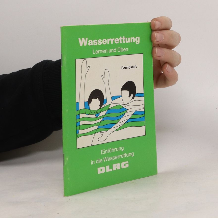 Collectif d'auteurs Wasserrettung. Lernen und Üben