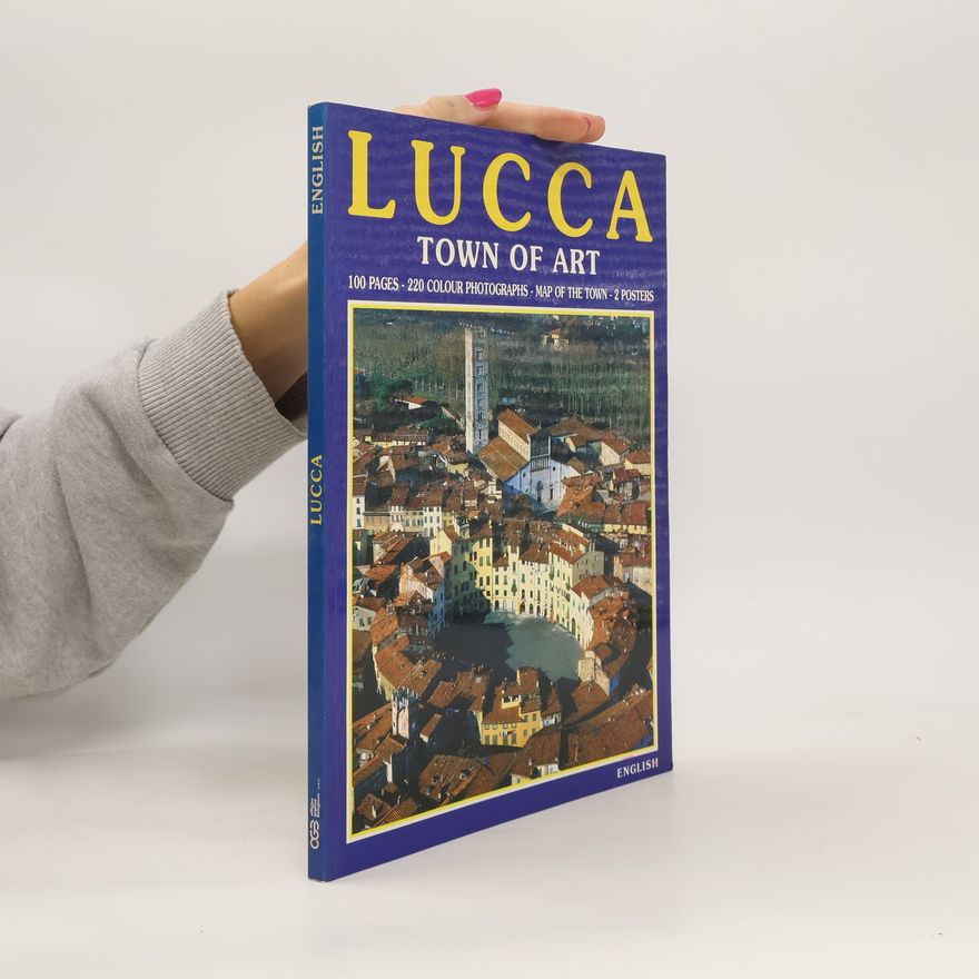 Various authors Lucca: Town of Art