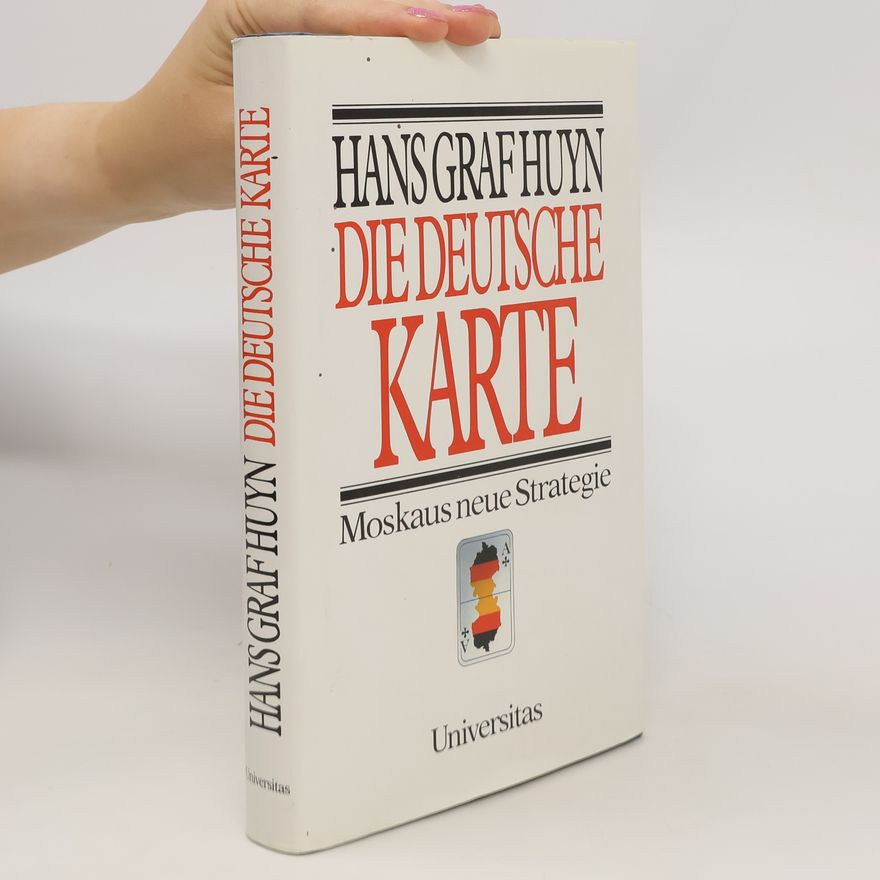 Hans Graf Huyn Die deutsche Karte