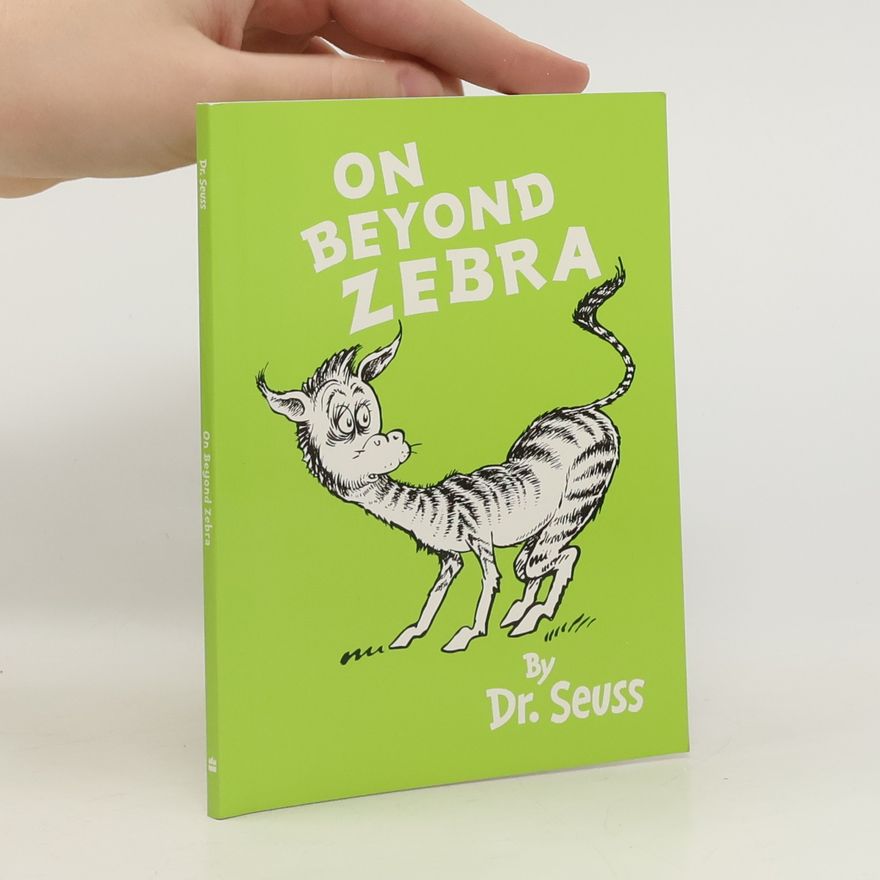 Dr. Seuss On Beyond Zebra