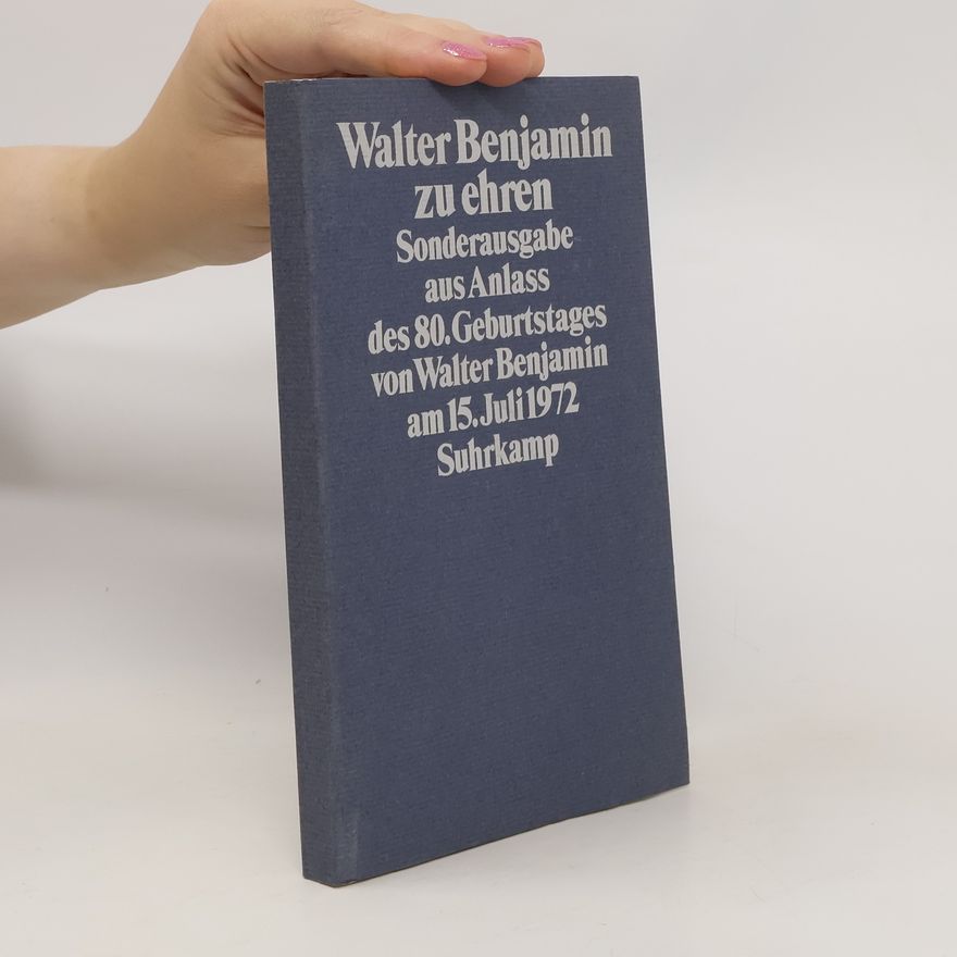 Siegfried Unseld Walter Benjamin zu ehren