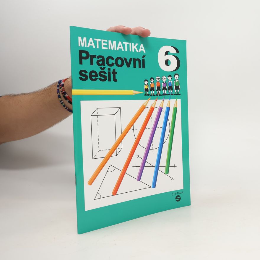 Hana Slapničková Matematika 6 : pracovní sešit