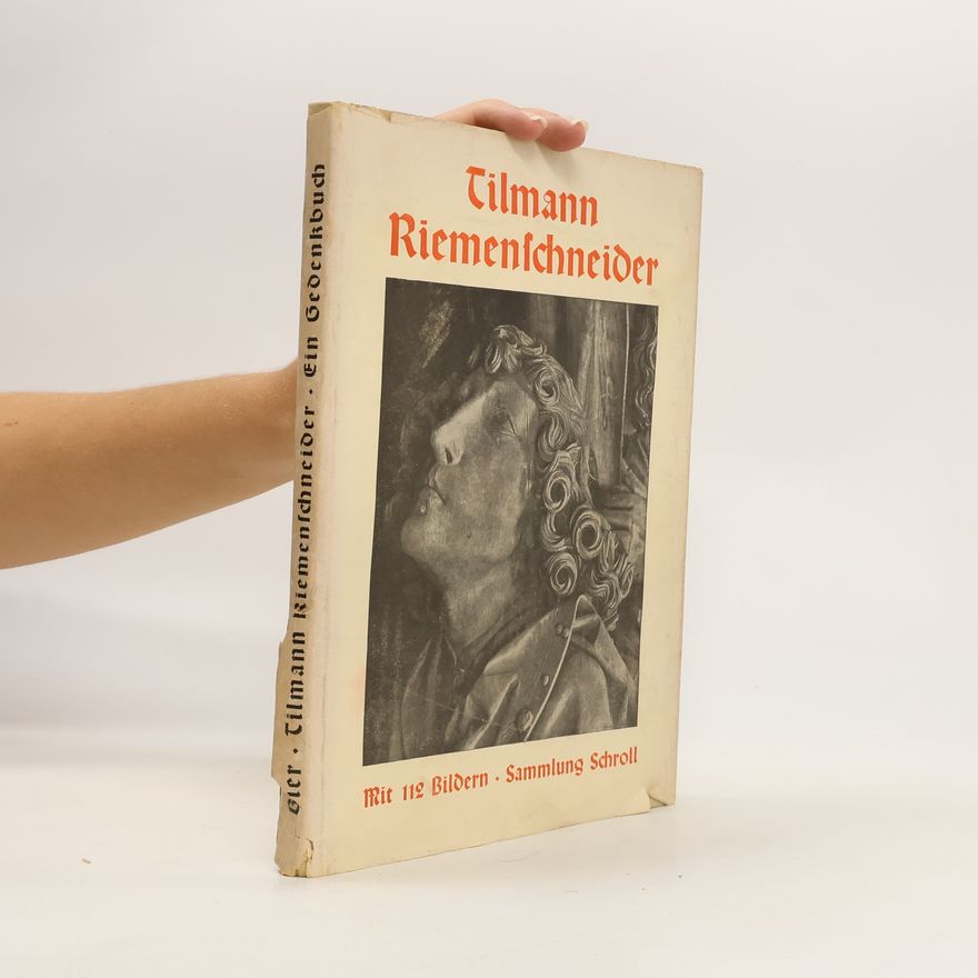 Tilmann Riemenschneider Ein Gedenkbuch
