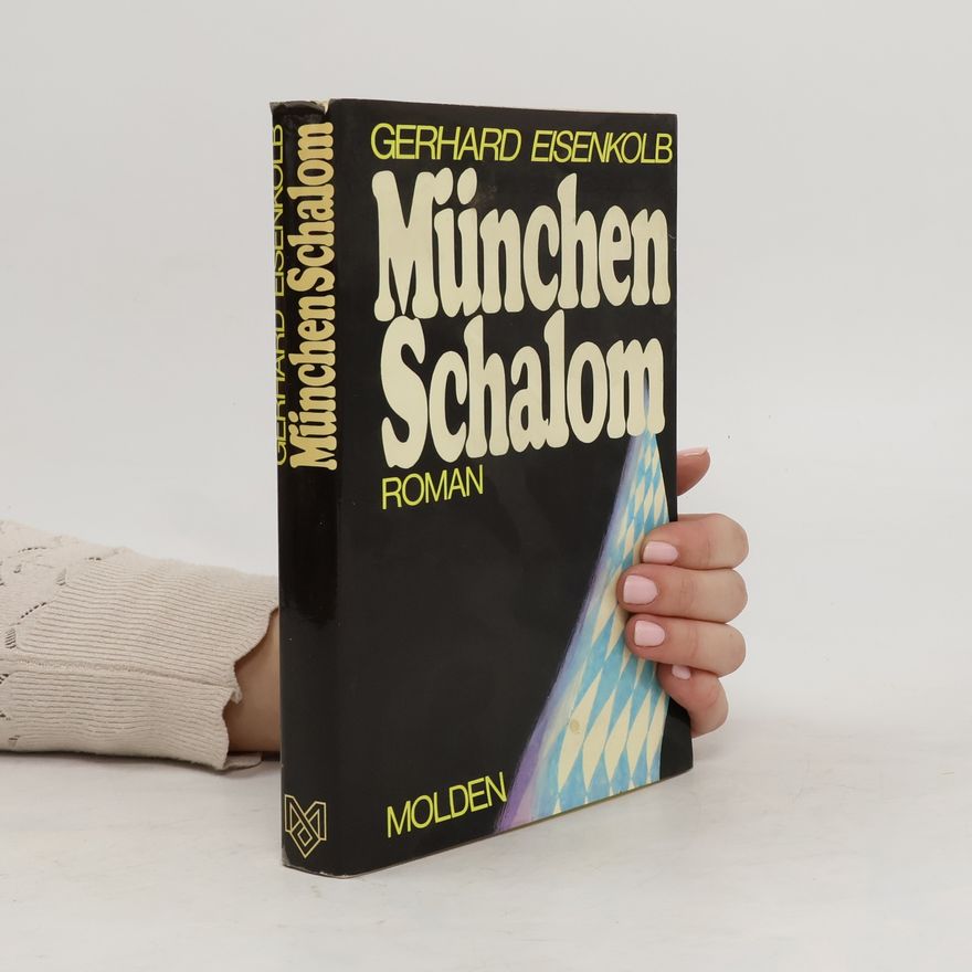 Gerhard Eisenkolb München Schalom