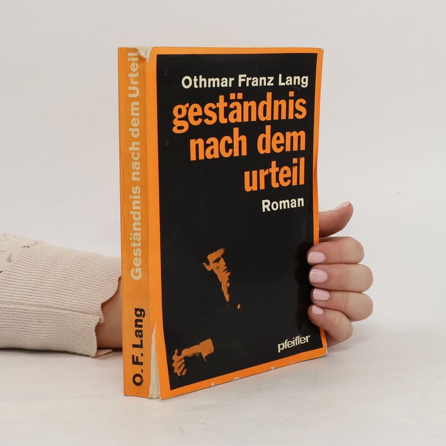 Othmar Franz Lang Geständnis nach dem Urteil