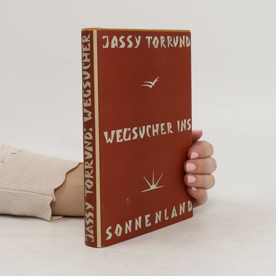 Jassy Torrund Wegsucher ins Sonnenland