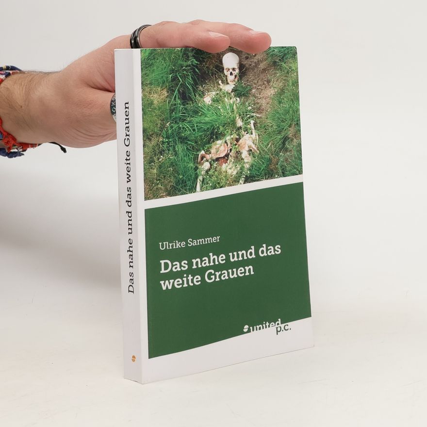 Ulrike Sammer Das nahe und das weite Grauen