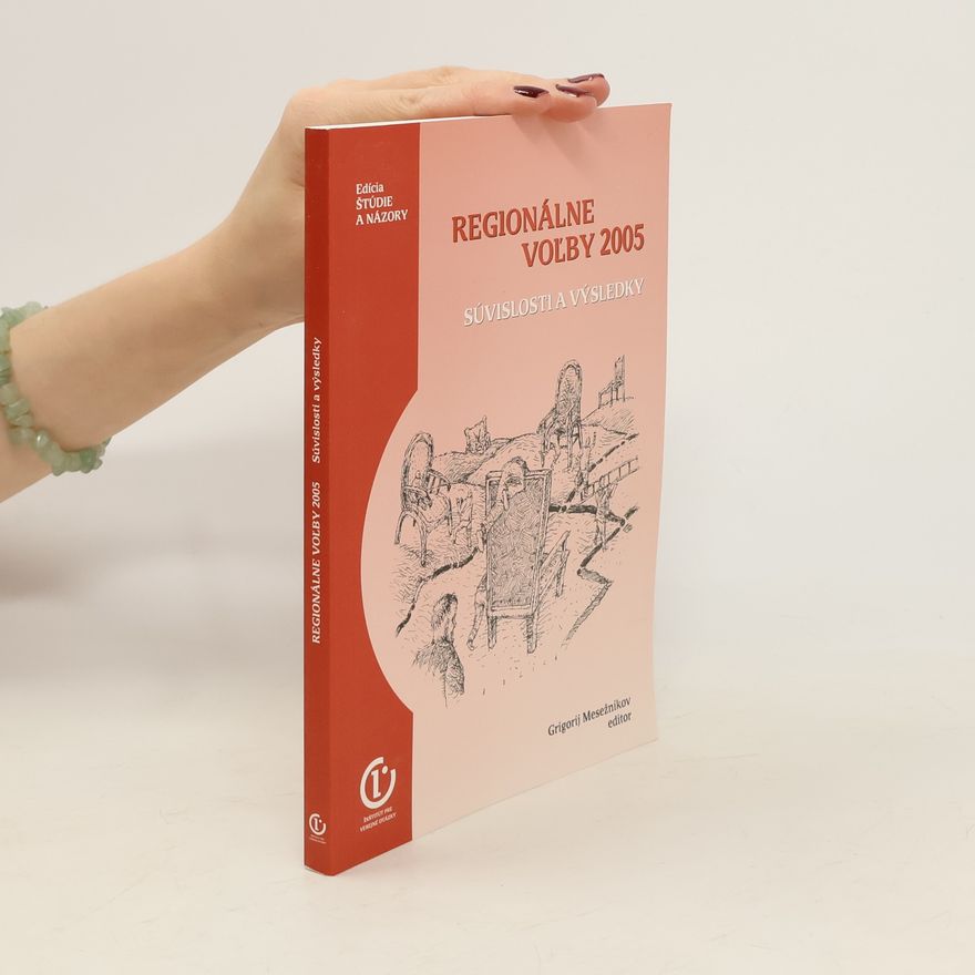 Grigorij Mesežnikov Regionálne voľby 2005 : súvislosti a výsledky