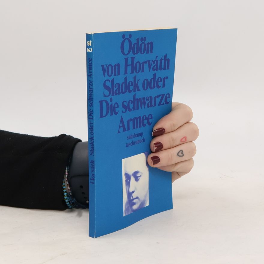 Ödön von Horváth Sladek oder die schwarze Armee