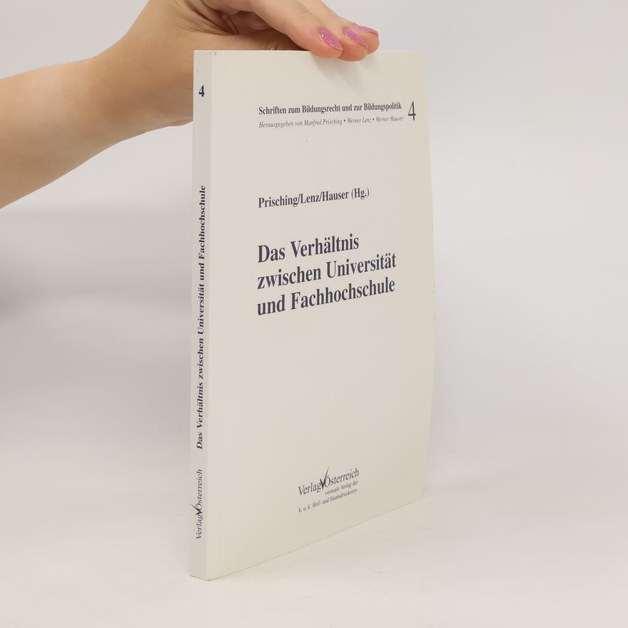Manfred Prisching Das Verhältnis zwischen Universität und Fachhochschule