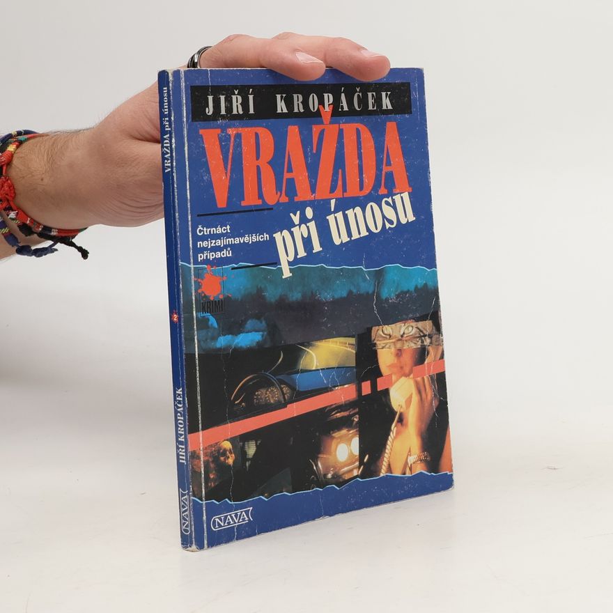 Jiří Kropáček Vražda při únosu