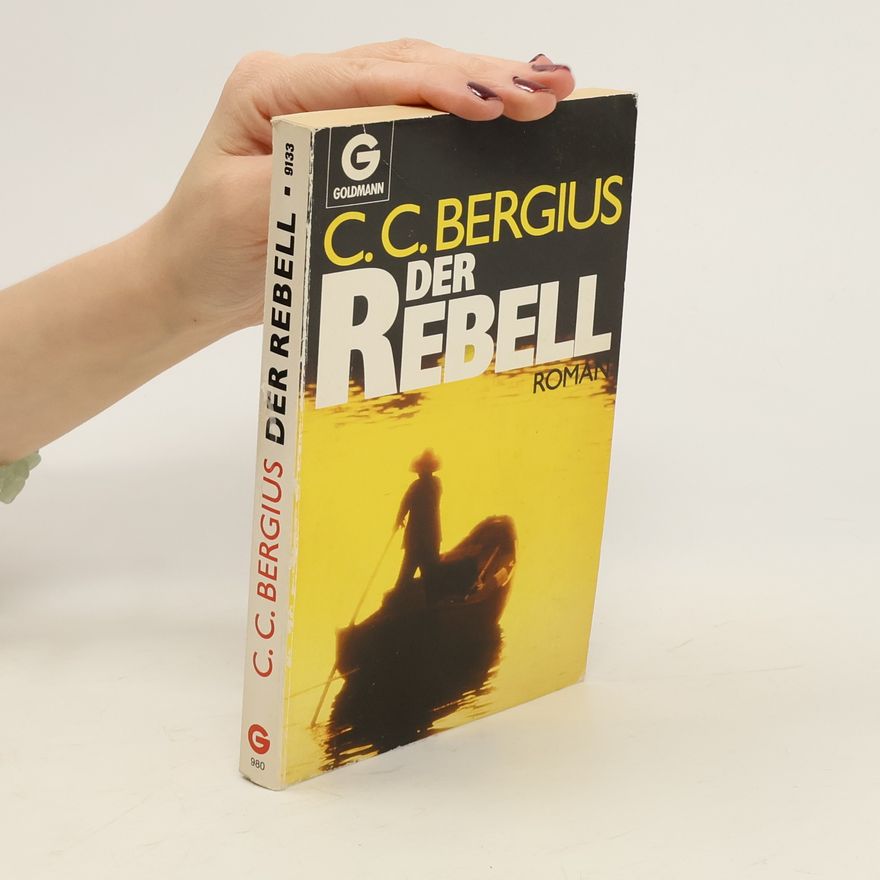 C. C. Bergius Der Rebell