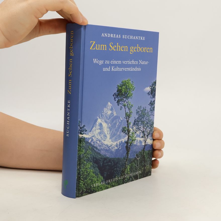 Andreas Suchantke Zum Sehen geboren