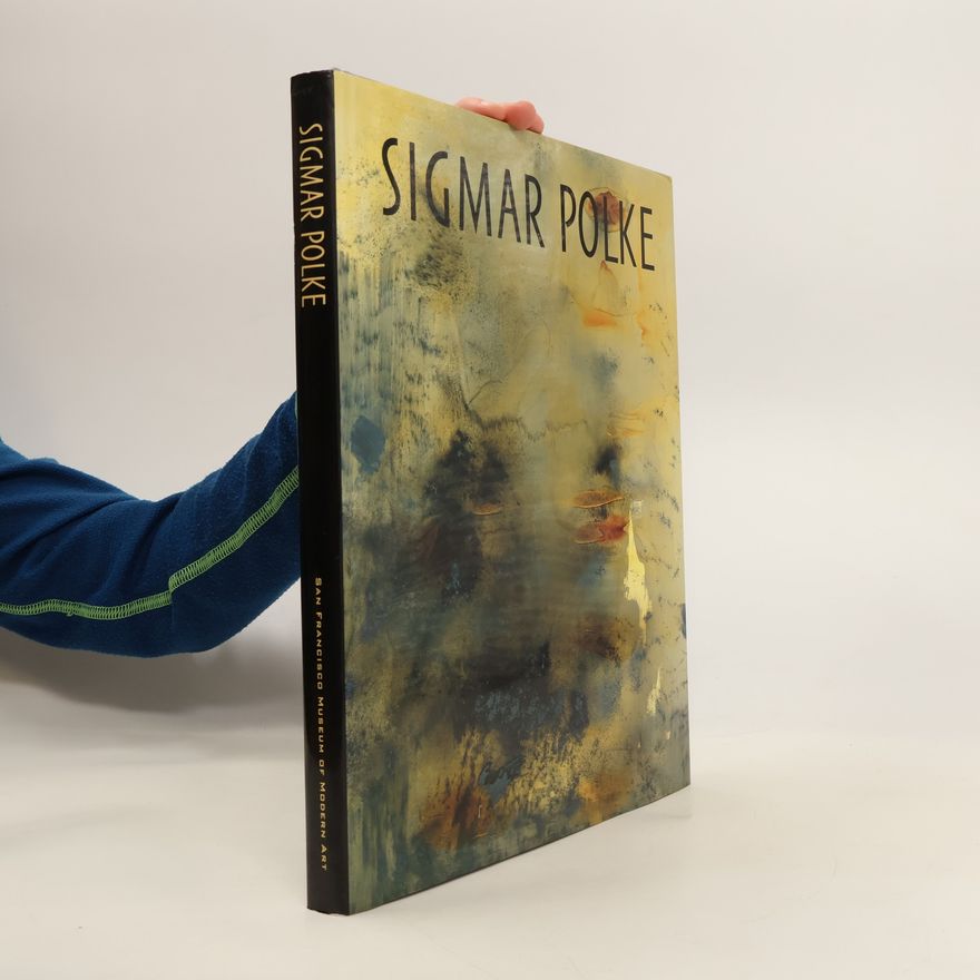 Sigmar Polke Sigmar Polke