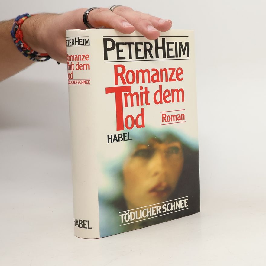 Hans-Peter Heim Romanze mit dem Tod. Tödlicher Schnee