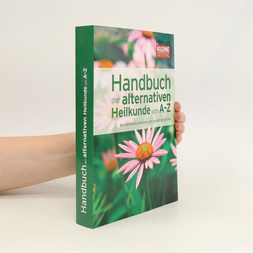 Autorenkollektiv Handbuch der alternativen Heilkunde von A - Z
