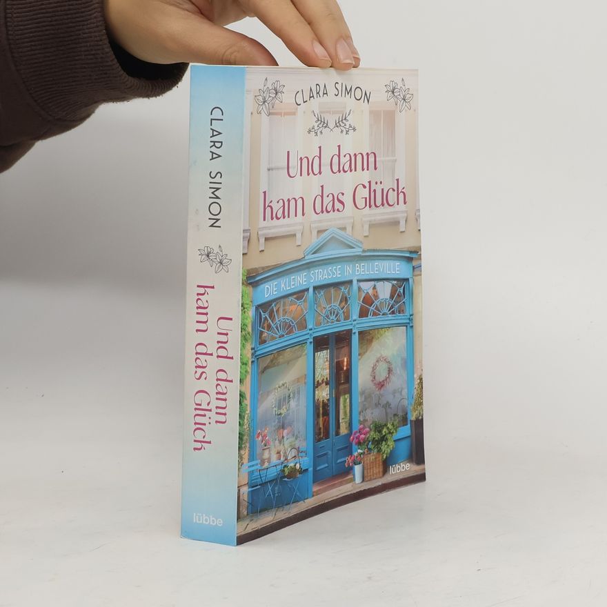Clara Simon Und dann kam das Glück