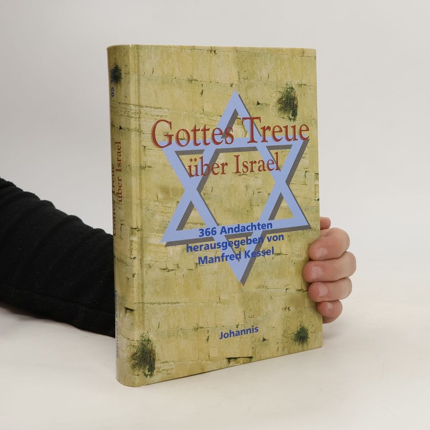 Manfred Kessel Gottes Treue über Israel
