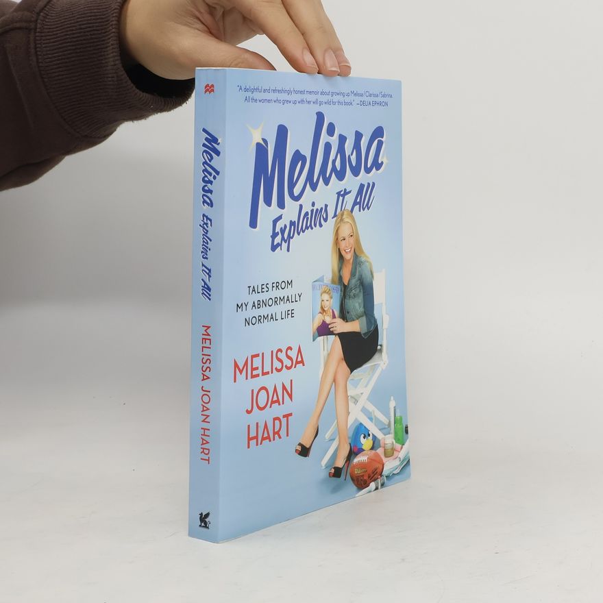 Melissa J. Hart Melissa Explains It All