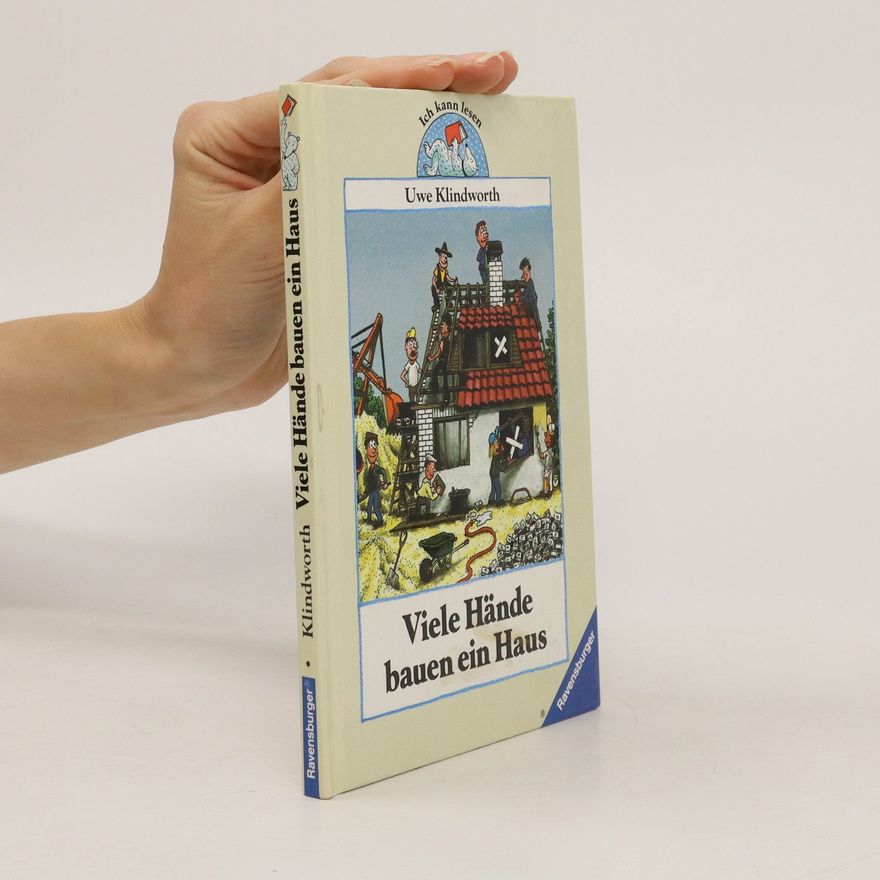 Uwe Klindworth Viele Hände bauen ein Haus