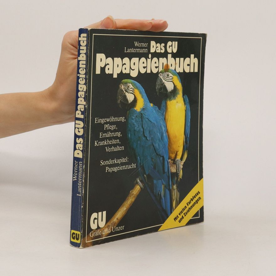 Werner Lantermann Das GU-Papageienbuch