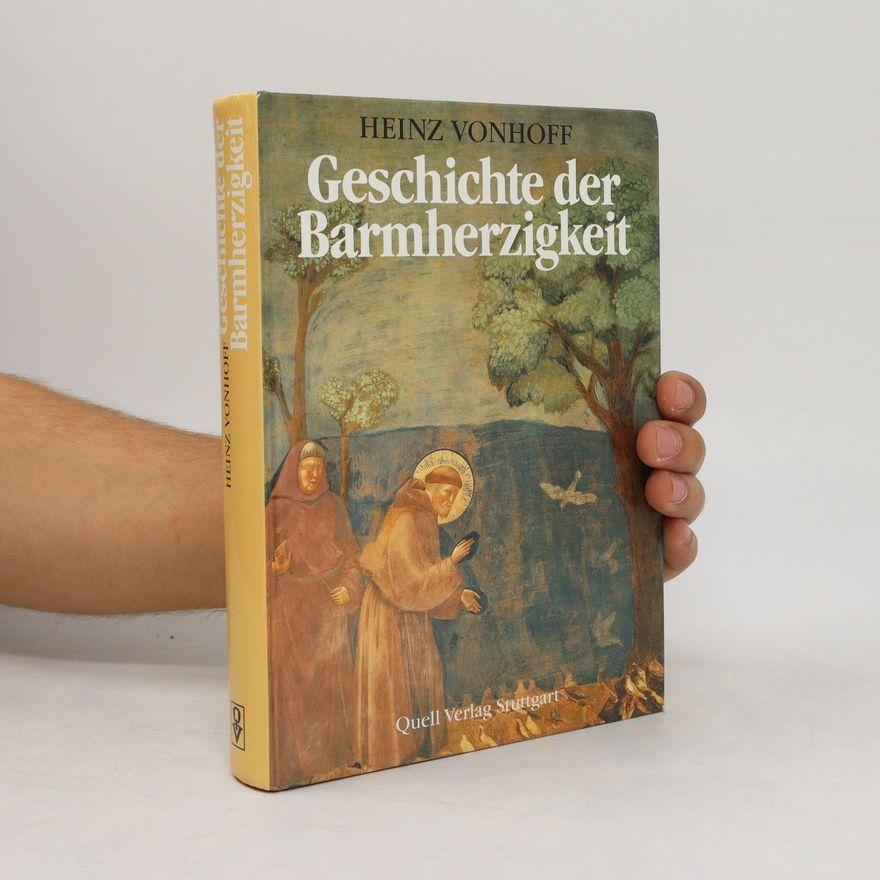Heinz Vonhoff Geschichte der Barmherzigkeit