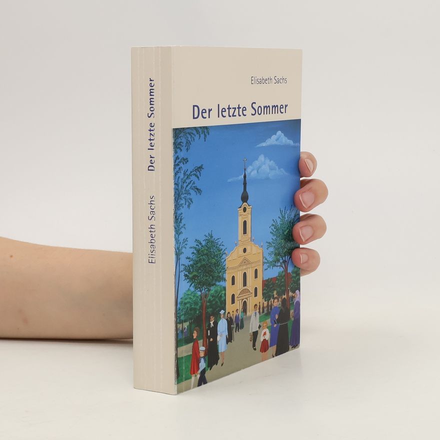 Elisabeth Sachs Der letzte Sommer