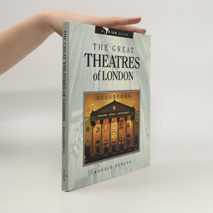 Ronald Bergan The Great Theatres of London
