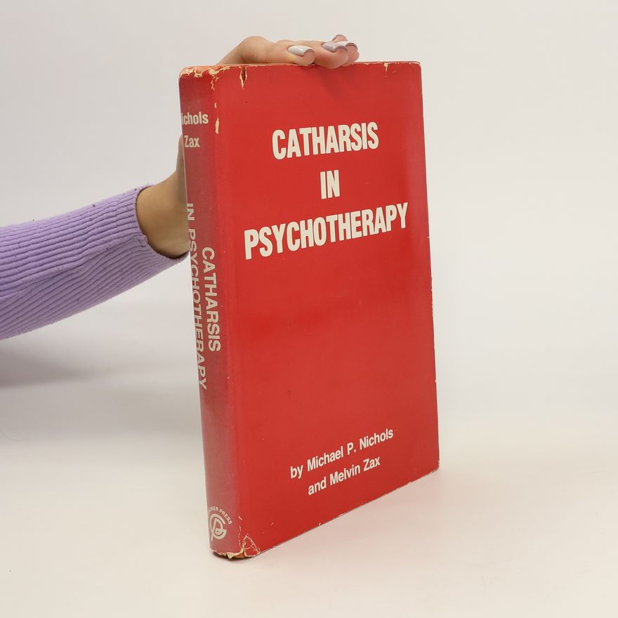 Melvin Zax Catharsis in Psychotherapy