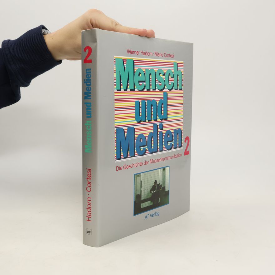 Werner Hadorn Mensch und Medien 2