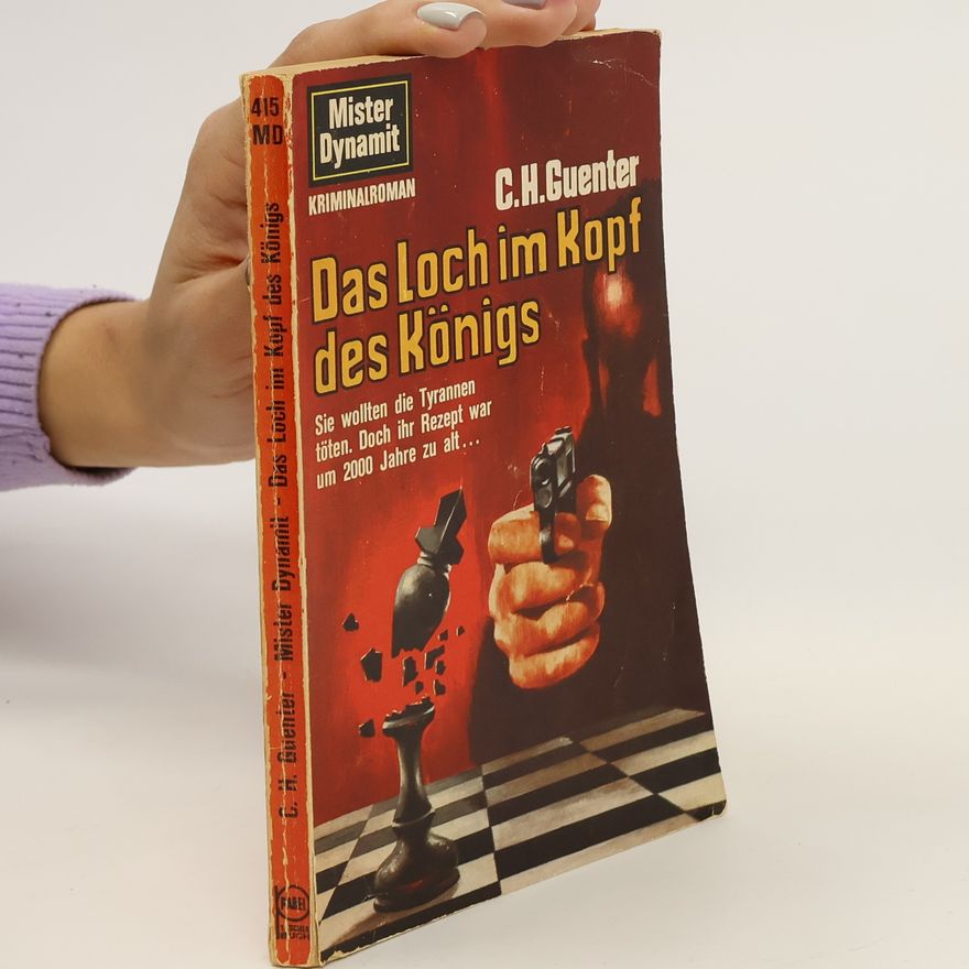 Karl-Heinz Günther Das Loch im Kopf des Königs