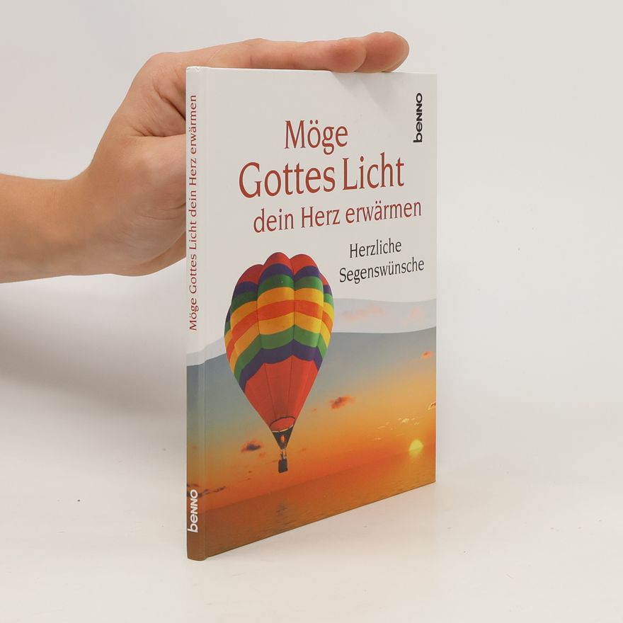Volker Bauch Möge Gottes Licht dein Herz erwärmen