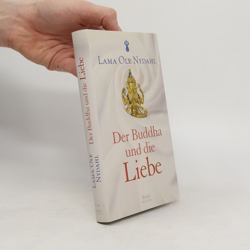 Ole Nydahl Der Buddha und die Liebe