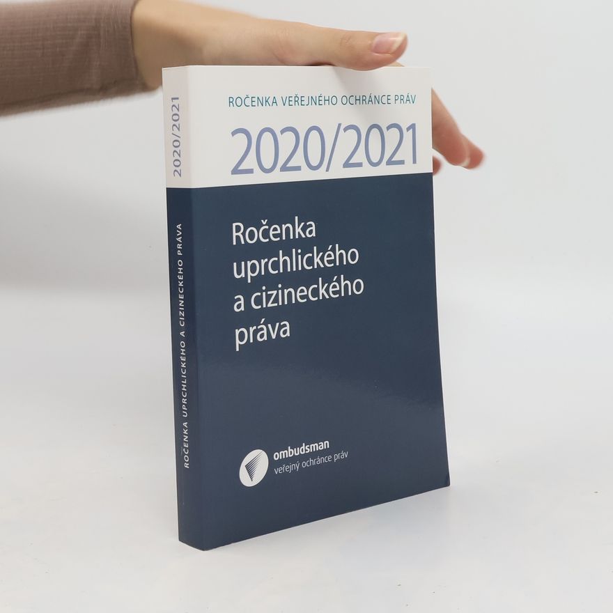 Kolektiv autorů Ročenka uprchlického a cizineckého práva 2020/2021