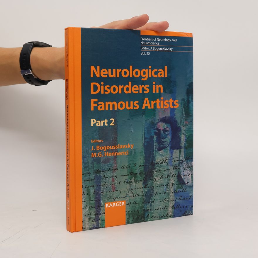 Julien Bogousslavsky Neurological disorders in famous artists