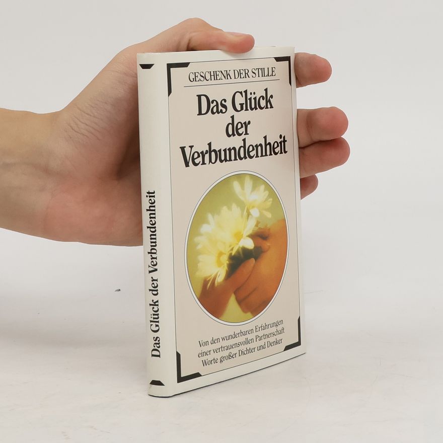 Various authors Das Glück der Verbundenheit