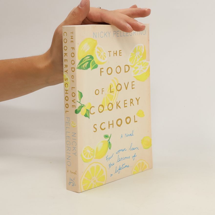 Nicky Pellegrino The Food of Love Cookery School
