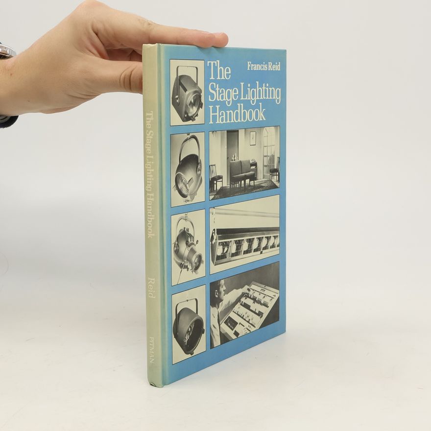 Francis Reid The Stage Lighting Handbook