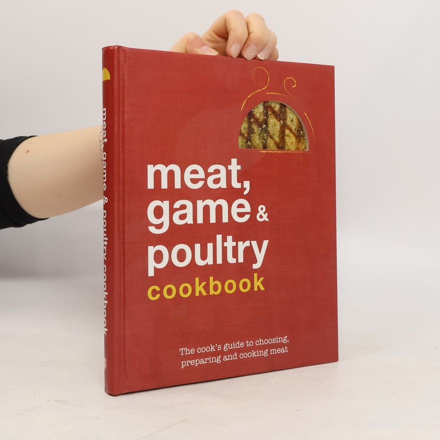 Kolektiv autorů Meat, game & poultry cookbook